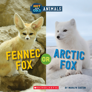 Hardcover Fennec Fox or Arctic Fox (Wild World: Hot and Cold Animals) Book