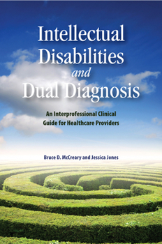 Paperback Intellectual Disabilities and Dual Diagnosis, 175: An Interprofessional Clinical Guide for Healthcare Providers Book