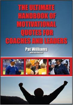 Paperback The Ultimate Handbook of Motivational Quotes for Coaches and Leaders Book