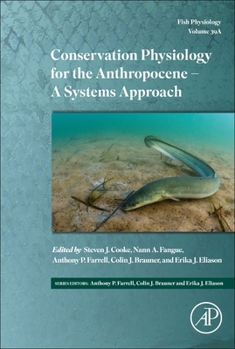Hardcover Conservation Physiology for the Anthropocene - A Systems Approach: Volume 39a Book
