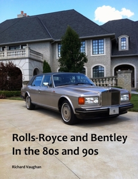 Paperback Rolls-Royce and Bentley In the 80s and 90s Book