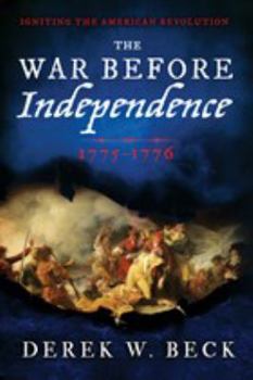 Paperback The War Before Independence: 1775-1776 Book