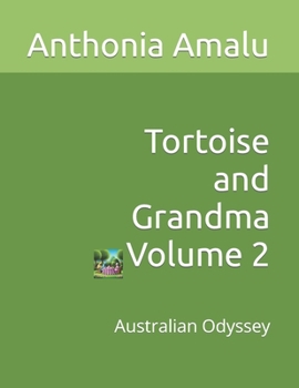 Paperback Tortoise and Grandma Volume 2: Australian Odyssey Book