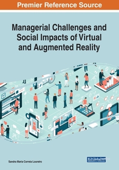 Paperback Managerial Challenges and Social Impacts of Virtual and Augmented Reality Book