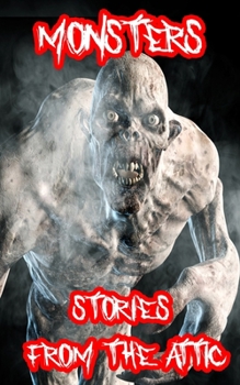 Monsters: A Short Scary Story