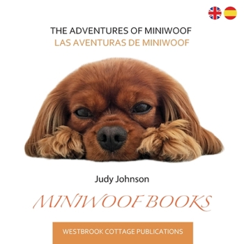 Paperback The Adventures of Miniwoof: Las Aventuras de Miniwoof Book