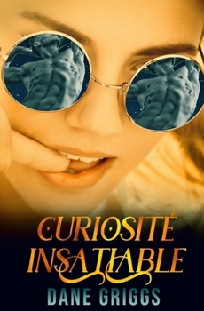 Curiosite´ Insatiable (Sauver Ceraste) (French Edition)