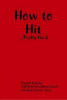 Paperback How to Hit..... Really Hard Book