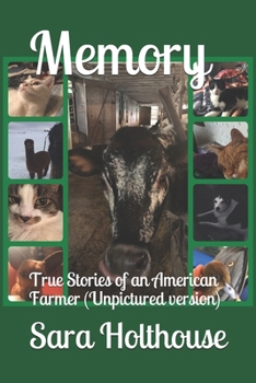 Paperback Memory: True Stories of an American Farmer (Unpictured version) Book