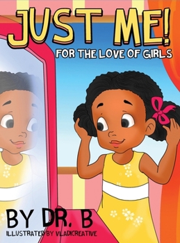Hardcover Just Me! for the Love of Girls Book