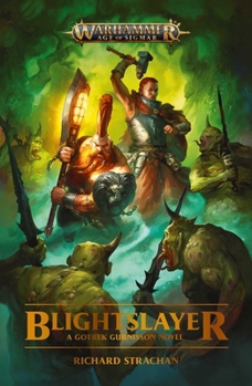 Blightslayer - Book  of the Warhammer Age of Sigmar