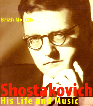Hardcover Shostakovich: His Life and Music Book