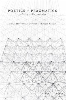 Paperback Poetics + Pragmatics: A Design Studio Companion Book