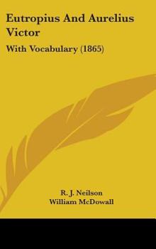 Eutropius And Aurelius Victor: With Vocabulary