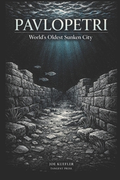 Paperback Pavlopetri: World's Oldest Sunken City Book