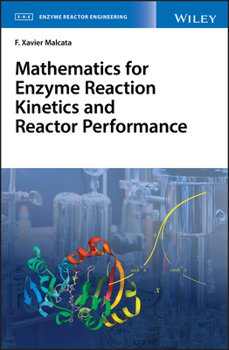 Paperback Mathematics for Enzyme Reaction Kinetics and Reactor Performance Book