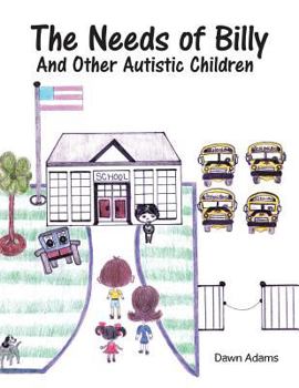 Paperback The Needs of Billy and Other Autistic Children Book