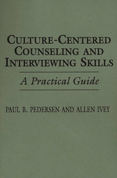 Paperback Culture-Centered Counseling and Interviewing Skills: A Practical Guide Book