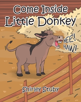 Paperback Come Inside Little Donkey Book