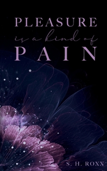 Paperback Pleasure Is A Kind Of Pain [German] Book