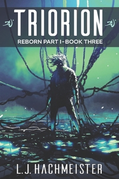 Paperback Triorion: Reborn (part I): Book Three Book