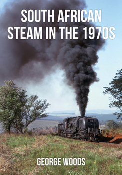 Paperback South African Steam in the 1970s Book