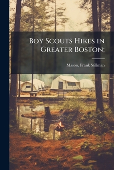 Paperback Boy Scouts Hikes in Greater Boston; Book