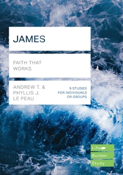 Paperback James (Lifebuilder Study Guides): Faith That Works Book