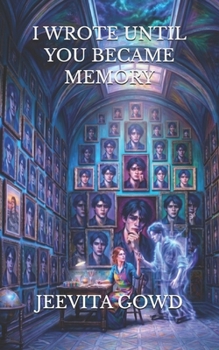 Paperback I Wrote Until You Became Memory Book