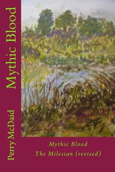Paperback Mythic Blood: The Milesian (revised) Book