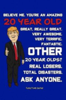 Paperback Funny Trump Journal: Pro Trump Gag Gifts for 20 Year Olds (20th Birthday Gift for Conservatives) Book