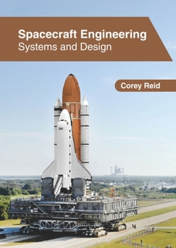 Hardcover Spacecraft Engineering: Systems and Design Book