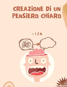 Paperback Creazione di un pensiero chiaro [Italian] Book