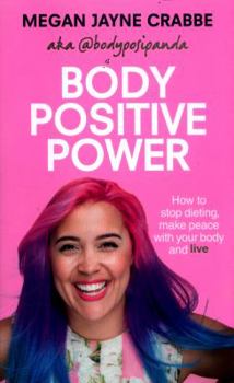 Paperback Body Positive Power: How to stop dieting, make peace with your body and live Book