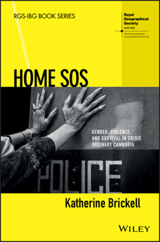Paperback Home SOS: Gender, Violence, and Survival in Crisis Ordinary Cambodia Book