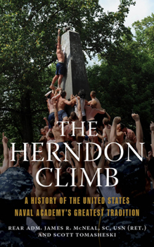 Paperback The Herndon Climb: A History of the United States Naval Academy's Greatest Tradition Book