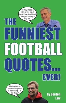 Paperback The Funniest Football Quotes... Ever! Book