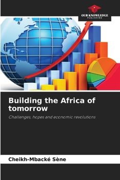 Paperback Building the Africa of tomorrow Book