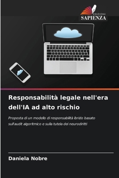 Paperback Responsabilità legale nell'era dell'IA ad alto rischio [Italian] Book