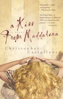 A Kiss from Maddalena - Book #1 of the Grasso Family Trilogy
