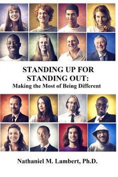 Paperback Standing Up For Standing Out: Making the Most of Being Different Book