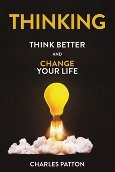 Paperback Thinking: Think Better and Change Your Life Book