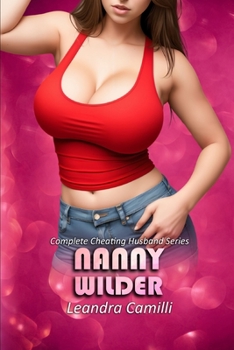 Nanny Wilder: Complete Cheating Husband Series