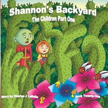 Paperback Shannon's Backyard The Children Part One Book