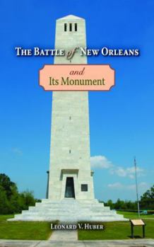Paperback The Battle of New Orleans and Its Monument Book