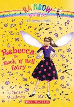 Rebecca the Rock 'n' Roll Fairy (Dance Fairies) - Book #52 of the Rainbow Magic