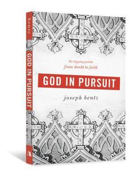 Paperback God in Pursuit: The Tipping Points from Doubt to Faith Book