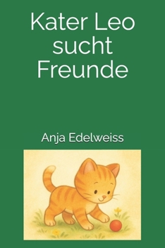 Paperback Kater Leo sucht Freunde [German] Book