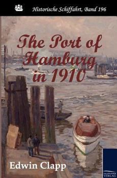 Paperback The Port of Hamburg in 1910 Book