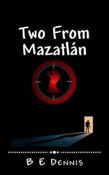 Paperback Two From Mazatlán: A Jake Roads Adventure Book